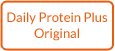 Daily Protein Plus Original with Fiber