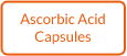 Ascorbic Acid Capsules