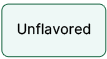 Unflavored